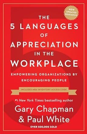 Book titled: The 5 Languages of Appreciation in the Workplace