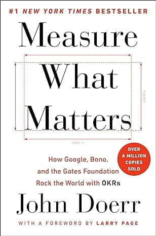 Book titled, Measure what Matters