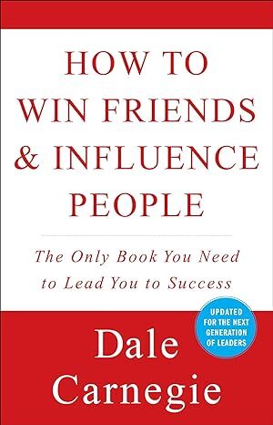 Book titled: how To Win Friends & Influence People